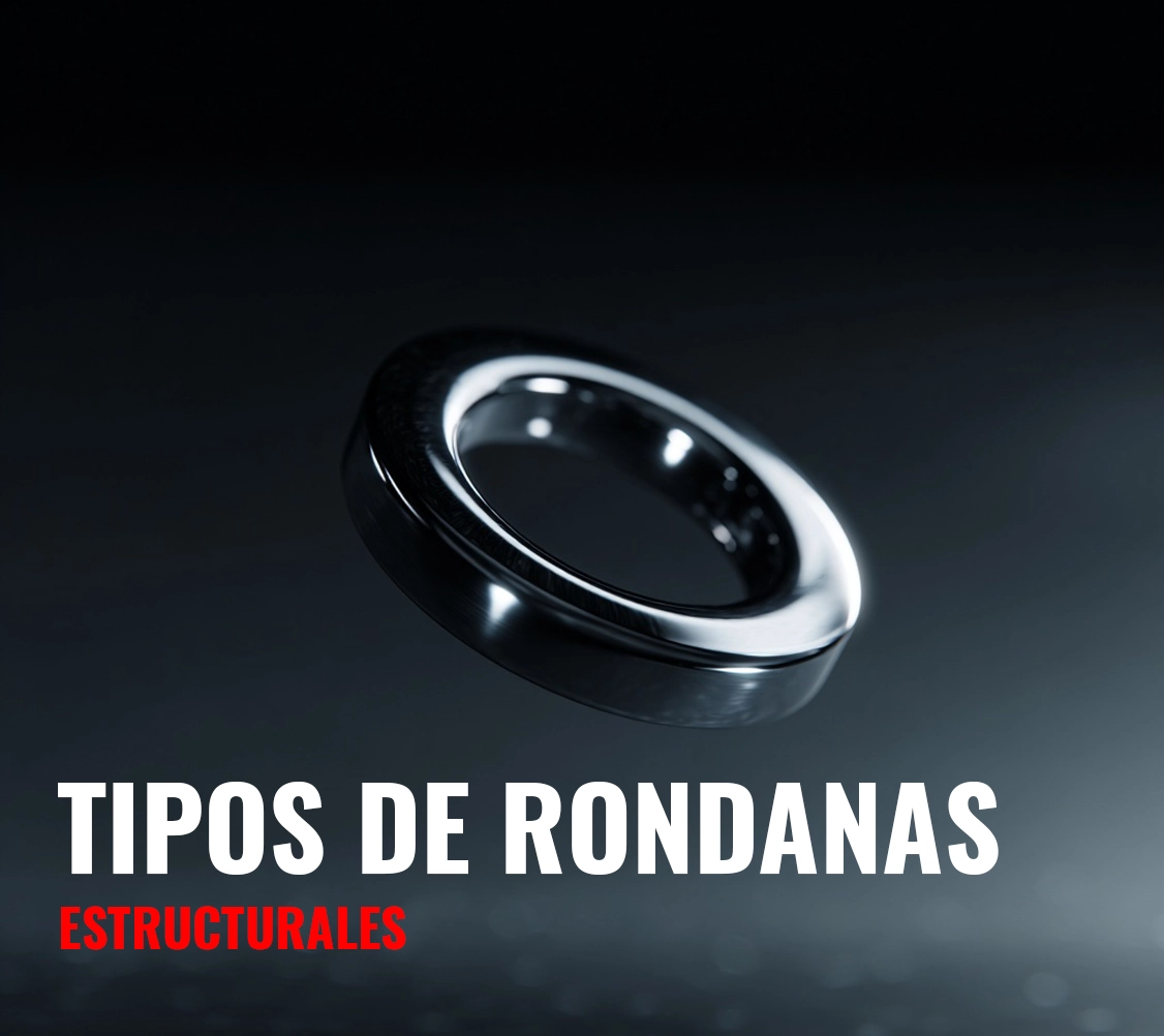 Tipos de Rondanas Estructurales - ctg.com.mx